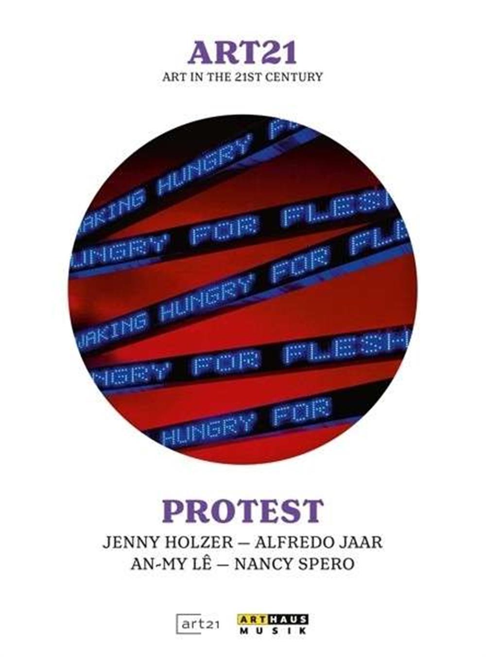 Art21: Protest - Jenny Holzer, Alfredo Jaar, An-My Le, Nancy Spero [Edizio...