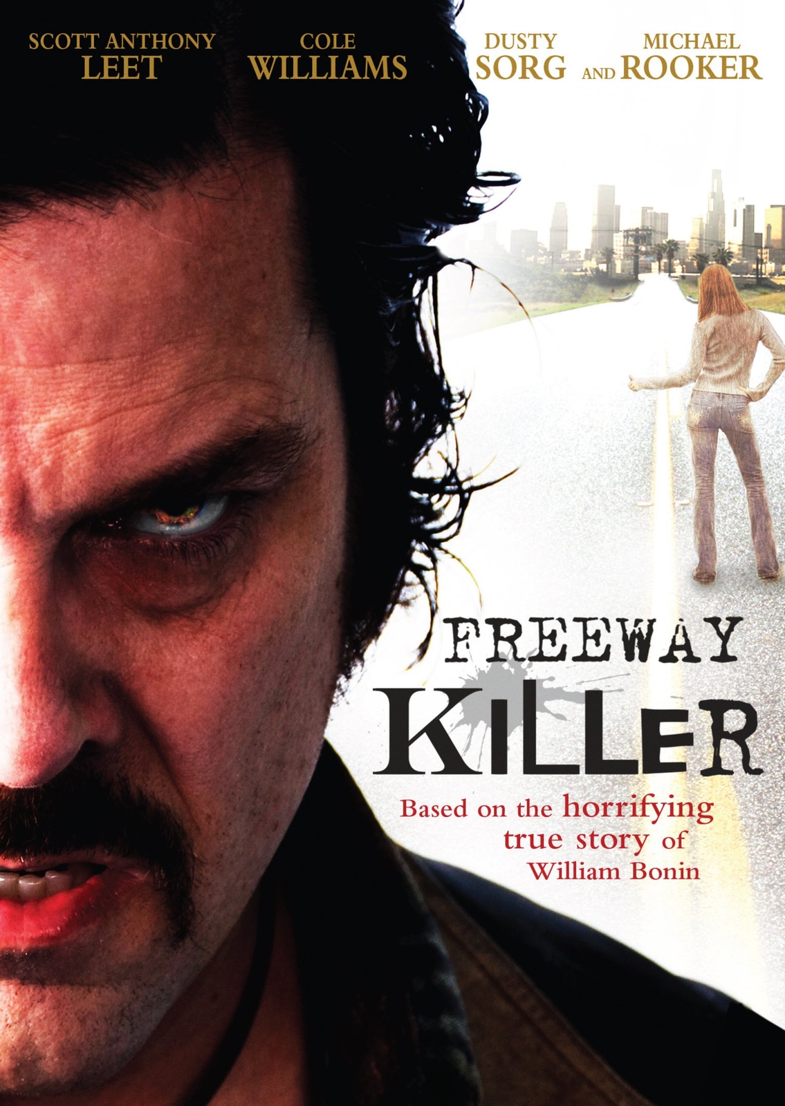 Freeway Killer (DVD) Scott Anthony Leet Cole Williams Dusty Sorg Michael Rooker