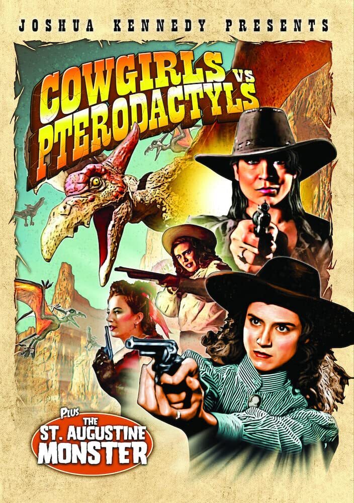 Cowgirls vs. Pterodactyls (Bonus: The St. Augustine Monster) (DVD) Dani Thompson