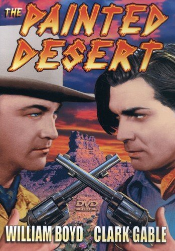 Painted Desert (DVD) Clark Gable William Boyd