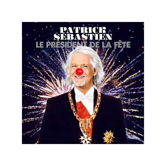 492855 Le President De La Fete Patrick Sebastien CD