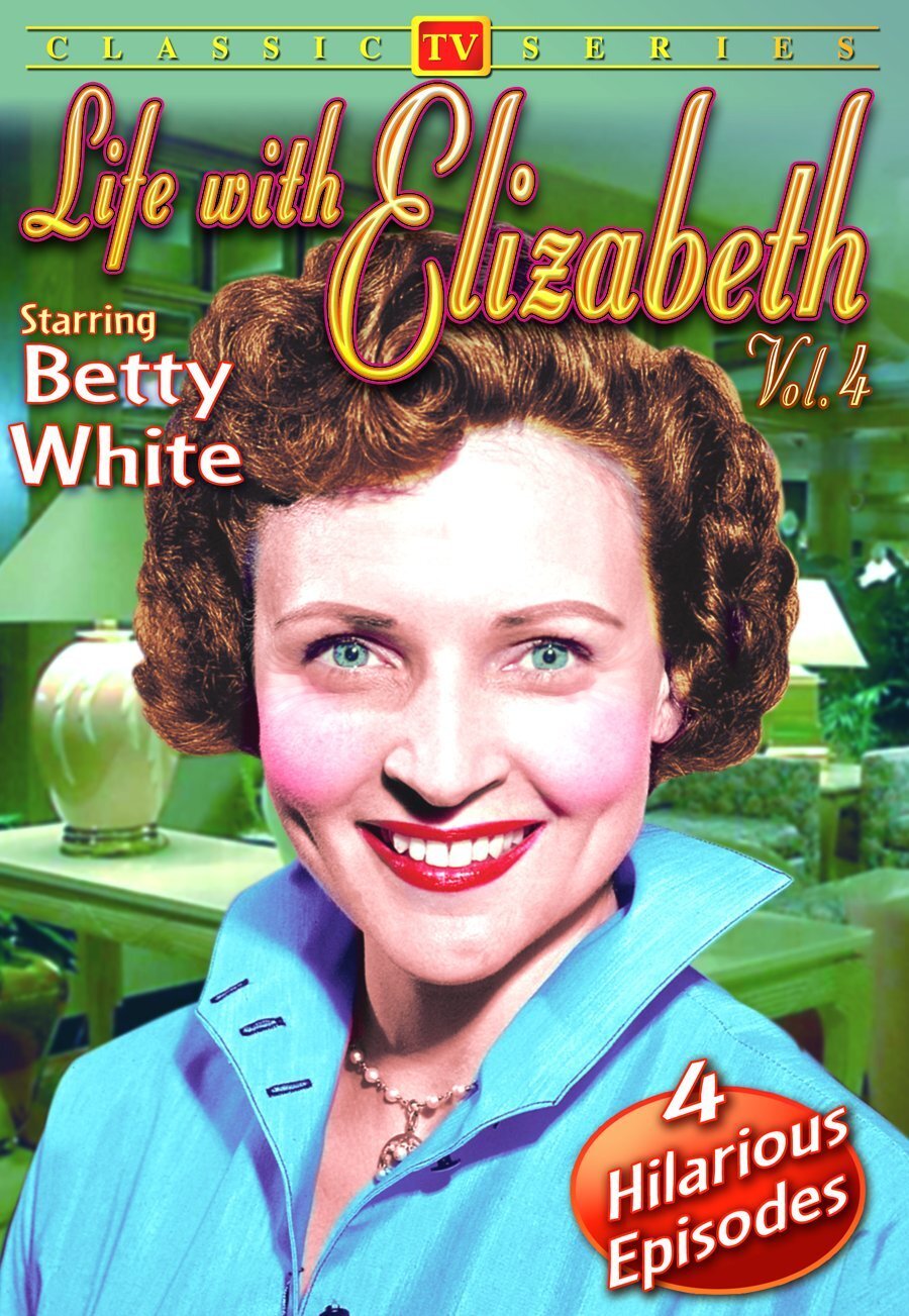 Life With Elizabeth - Volume 4 (DVD) Betty White Del Moore