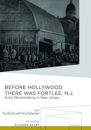Before Hollywood There was Fort Lee, New Jersey (DVD) Alec B. Francis