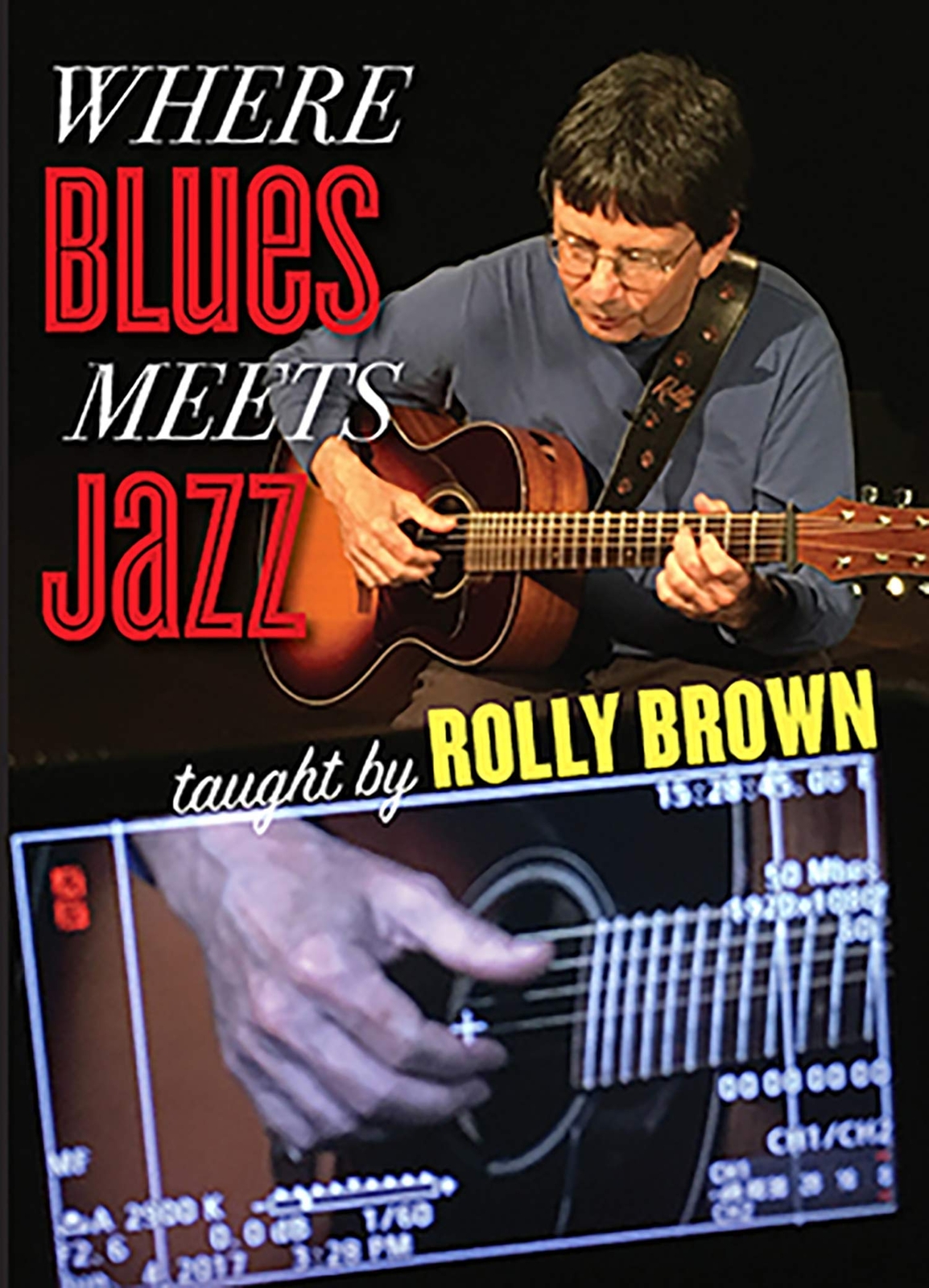 Where Blues Meets Jazz-Guitar-Instrumental Tutor (DVD)
