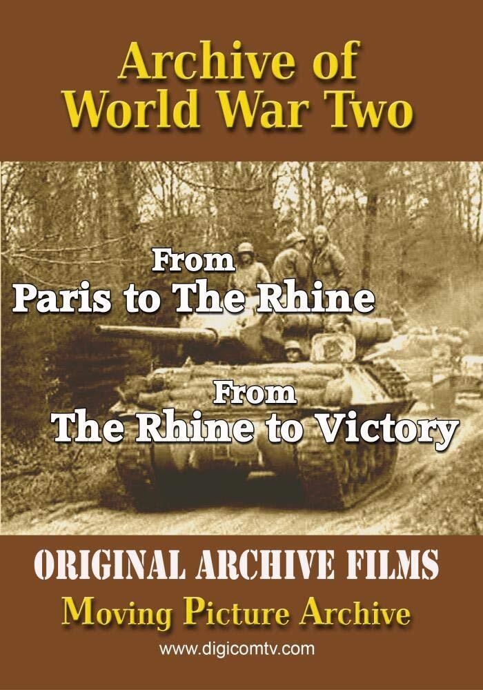 Archive of World War Two - From Paris to The Rhine & The Rhine to Victory (DVD)