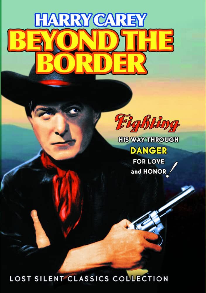Beyond the Border (Silent) (DVD) Harry Carey Mildred Harris Thomas Santschi