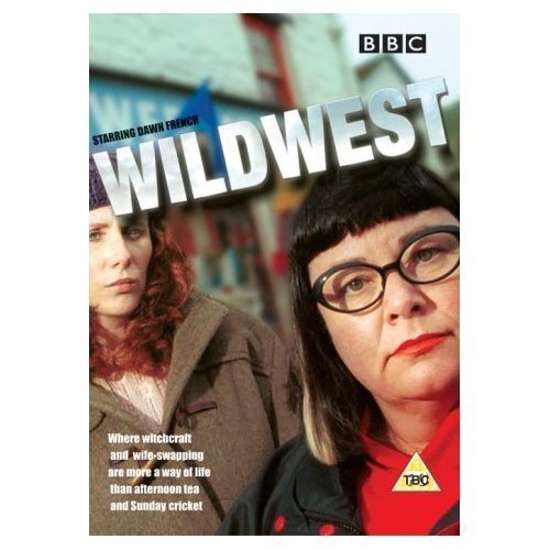 Wild West: Series 1 (DVD) Dawn French Catherine Tate Richard Mylan David Bradley