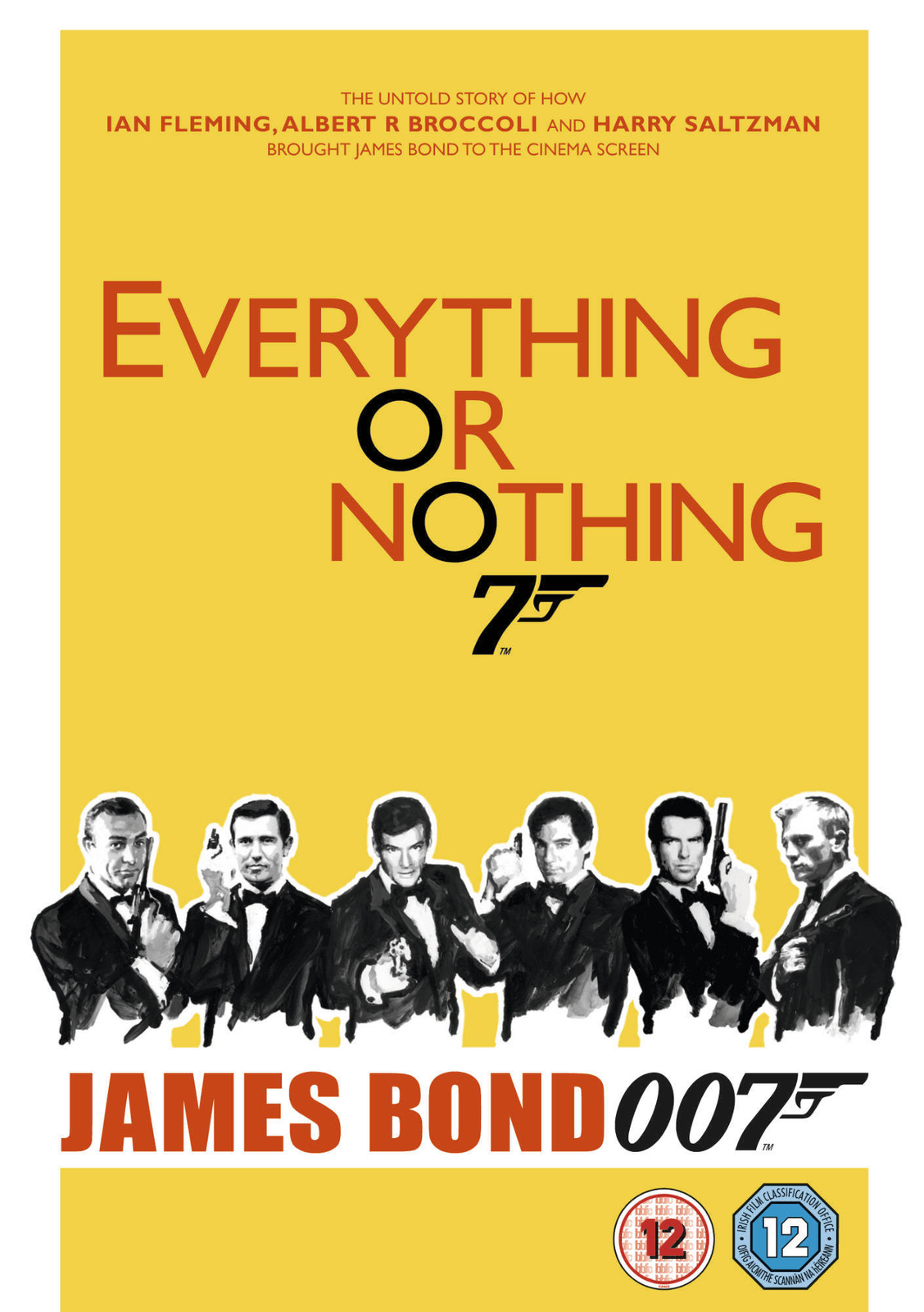 Everything Or Nothing - The Untold Story of 007 (DVD)