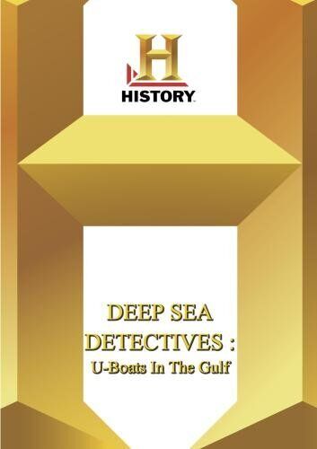 History -- Deep Sea Detectives U-Boats In The Gulf (DVD)