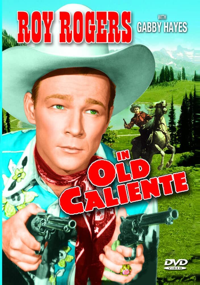 In Old Caliente (DVD) Roy Rogers