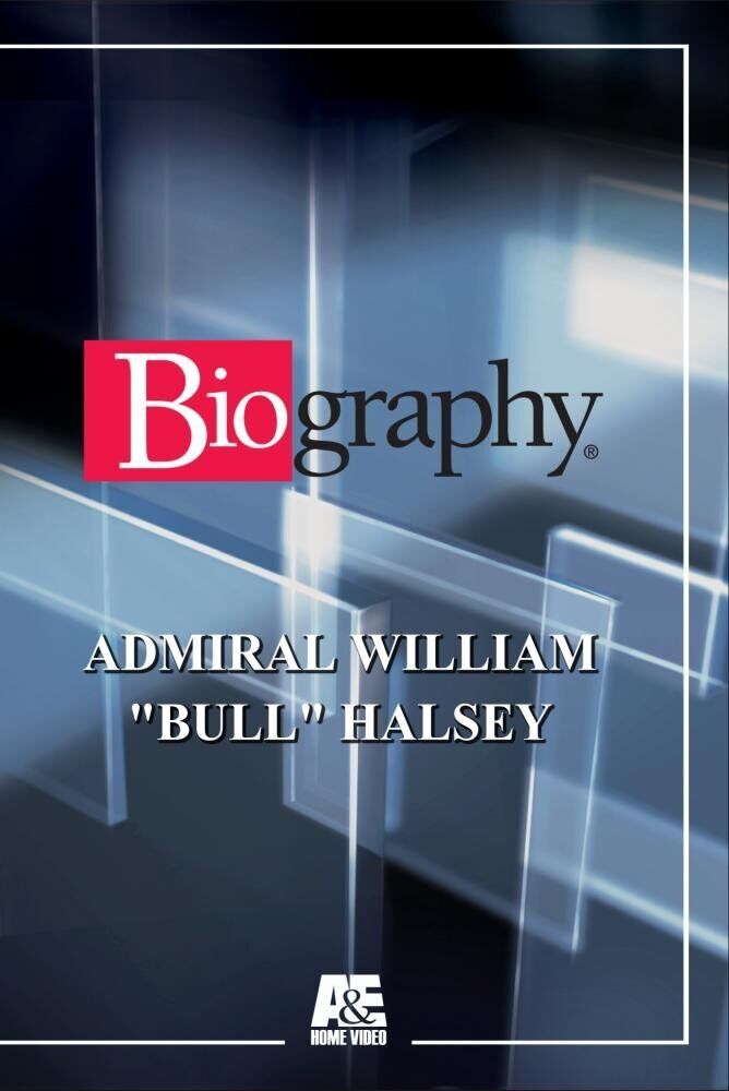 ADMIRAL WILLIAM ""BULL"" HALSEY (DVD) Admiral William "Bull" Halsey