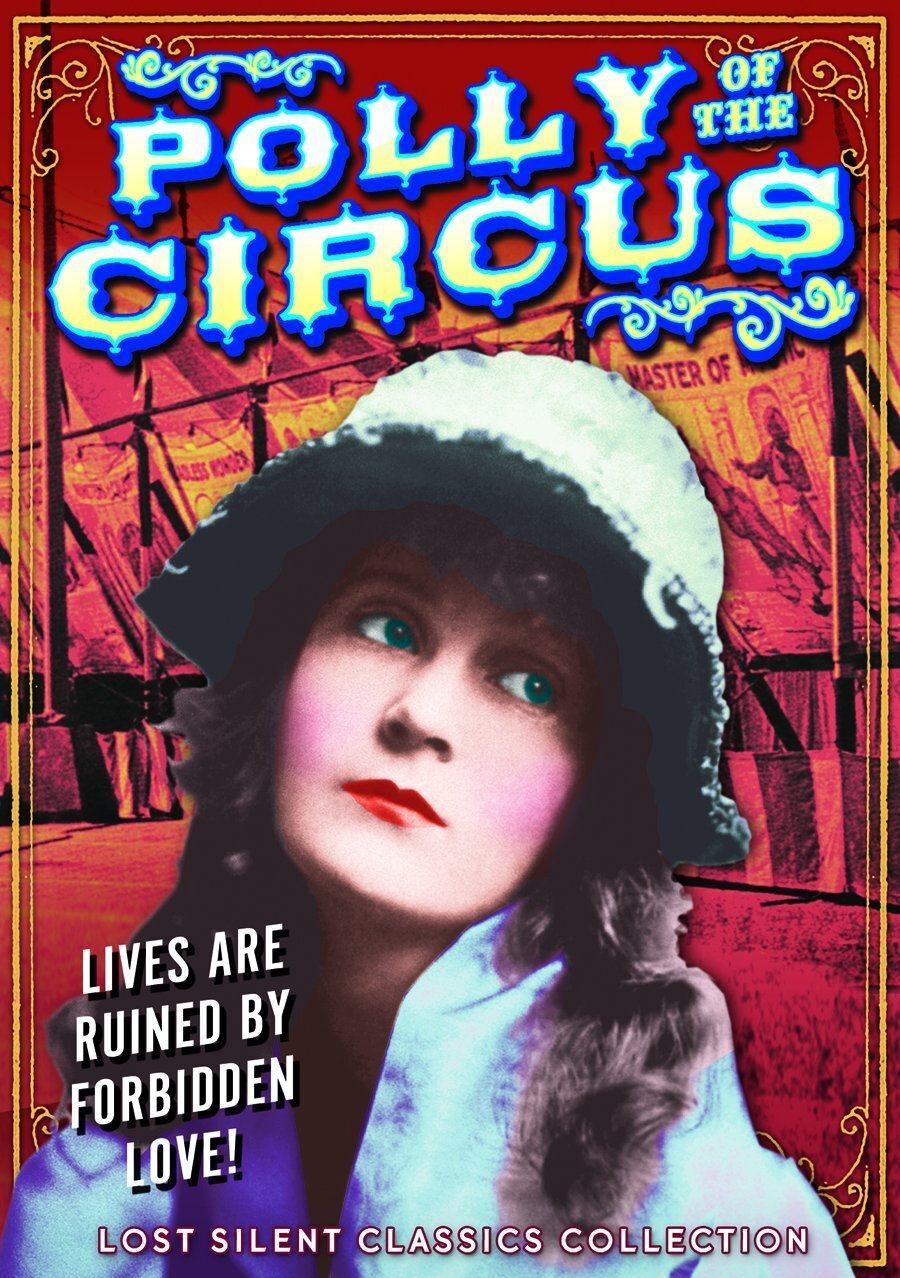 Polly of the Circus (Silent) (DVD) Mae Marsh Vernon Steele Harry La Pearl