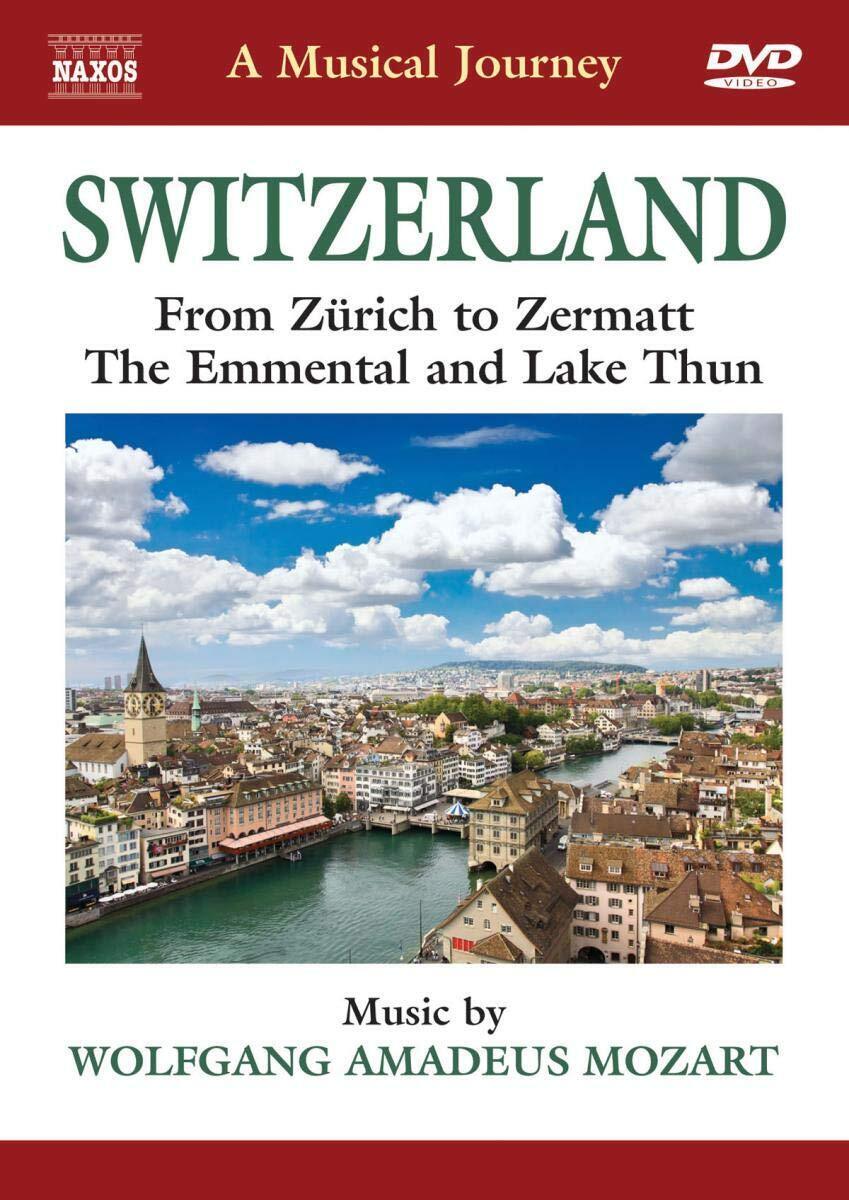 Switzerland (Switzerland: From Zurich To Zermatt) (DVD) W.a. Mozart