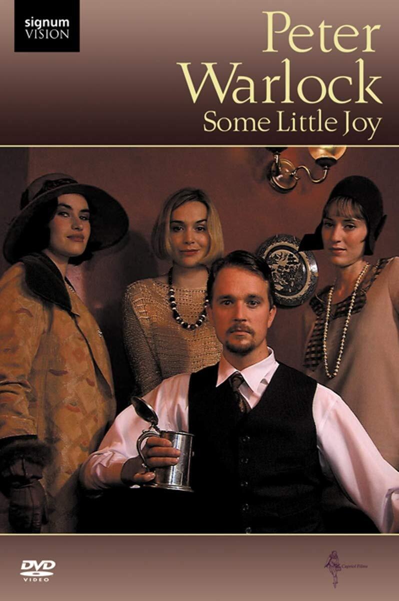 Peter Warlock - Some Little Joy (Mark Dexter/ Lucy Brown - A film by Tony  (DVD)