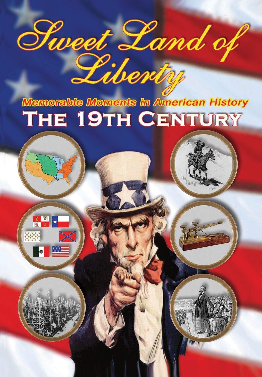 Sweet Land of Liberty - America in the 19th Century (DVD)