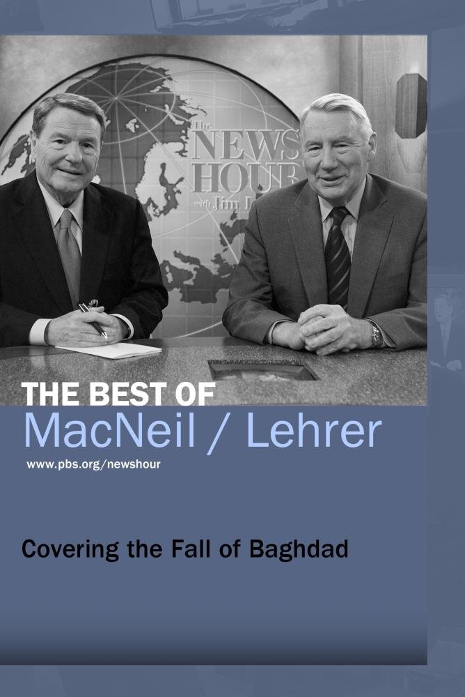 Covering the Fall of Baghdad (DVD) Anne Garrels with Terence Smith Ray Suarez