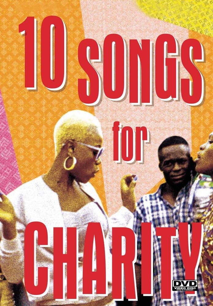 10 Songs For Charity (DVD) Ijeoma Grace Agu Omoteniola Famodimu