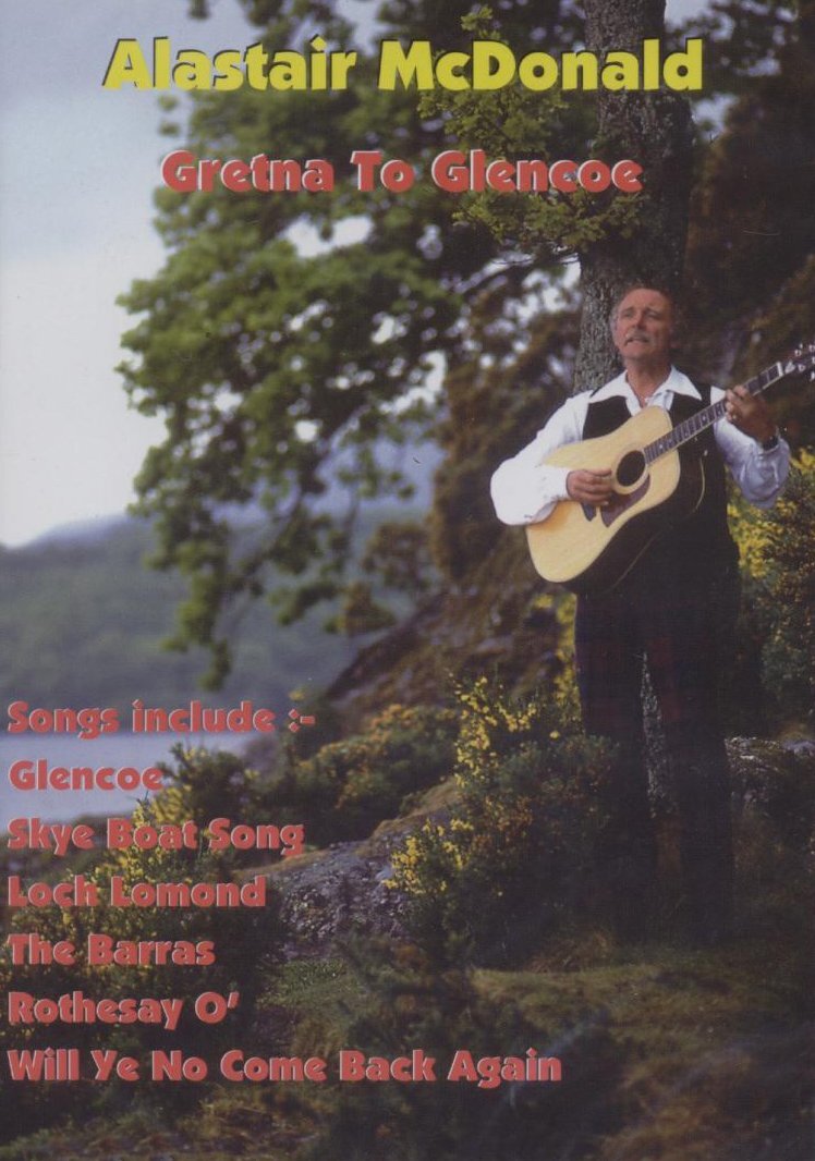 Gretna to Glencoe (DVD) Alastair McDonald