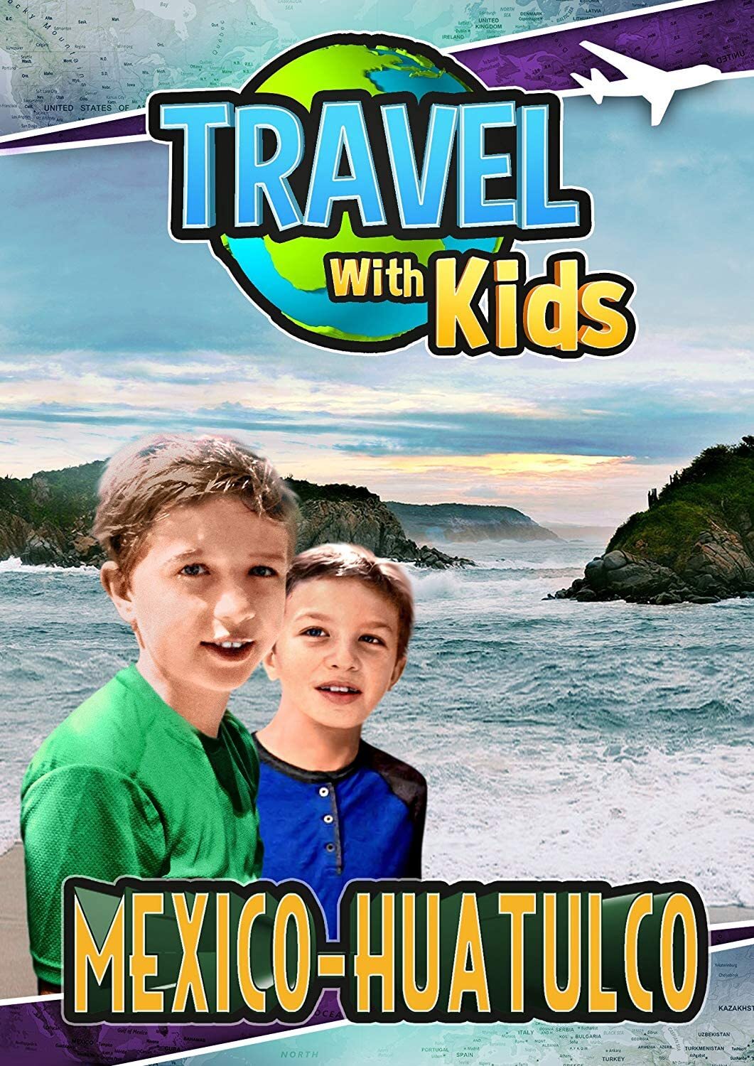 Travel With Kids: Mexico, Huatulco (DVD) Jeremy Simmons