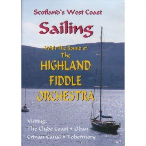 Scotland's West Coast Sailing With Highland Fiddle Orchestra (DVD)