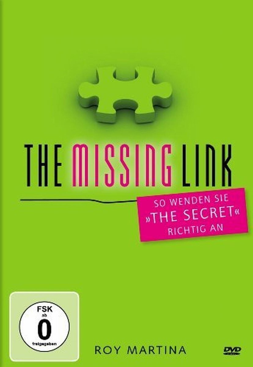 The Missing Link - Die Gebrauchsanleitung zu "The Secret" (DVD) Dr. Roy Martina