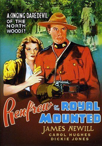 Renfrew of the Royal Mounted (DVD) James Newill Carol Hughes William Royle