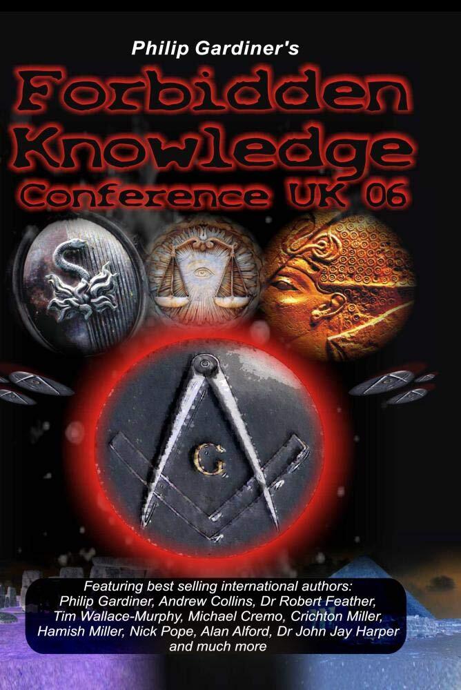 Forbidden Knowledge Conference UK 2006 (FKCUK) (DVD) Philip Gardiner