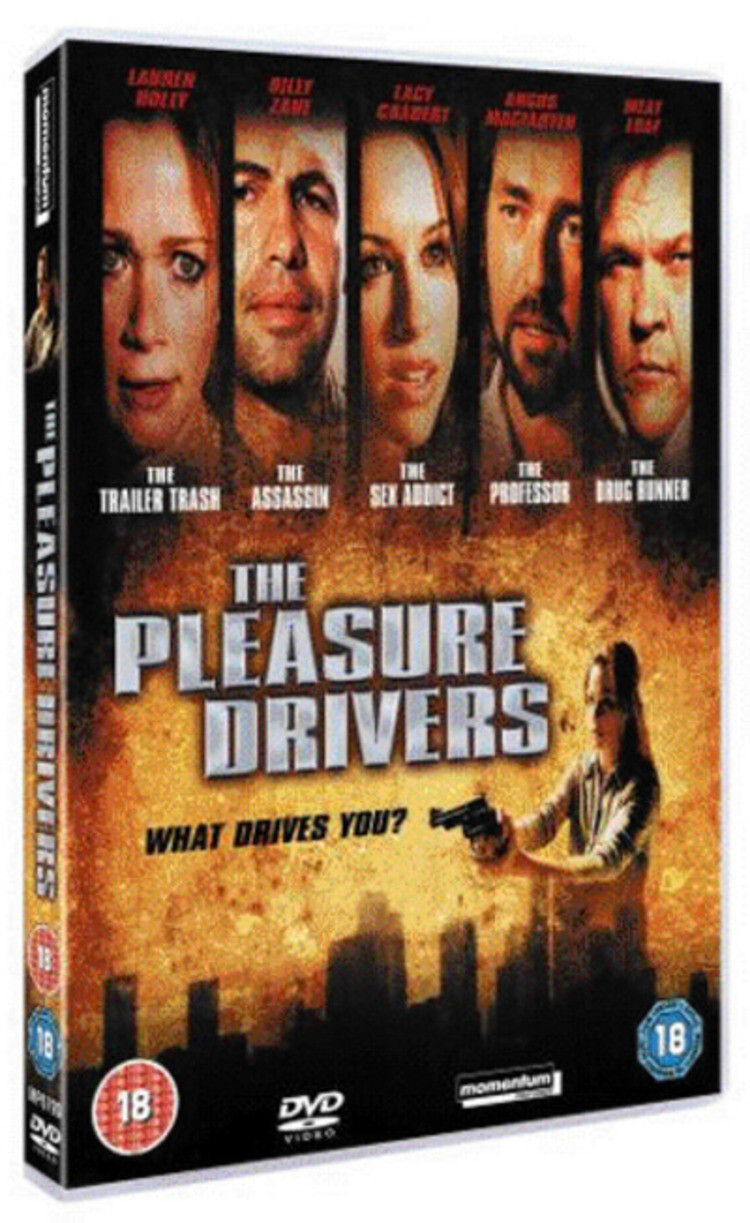 The Pleasure Drivers (DVD) Lauren Holly Angus Macfadyen Lacey Chabert Meat Loaf