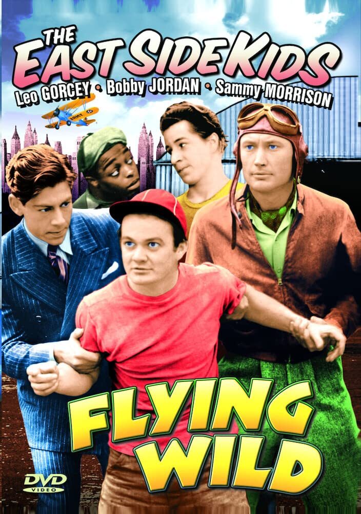 East Side Kids - Flying Wild (DVD) Bobby Jordan East Side Kids Leo Gorcey