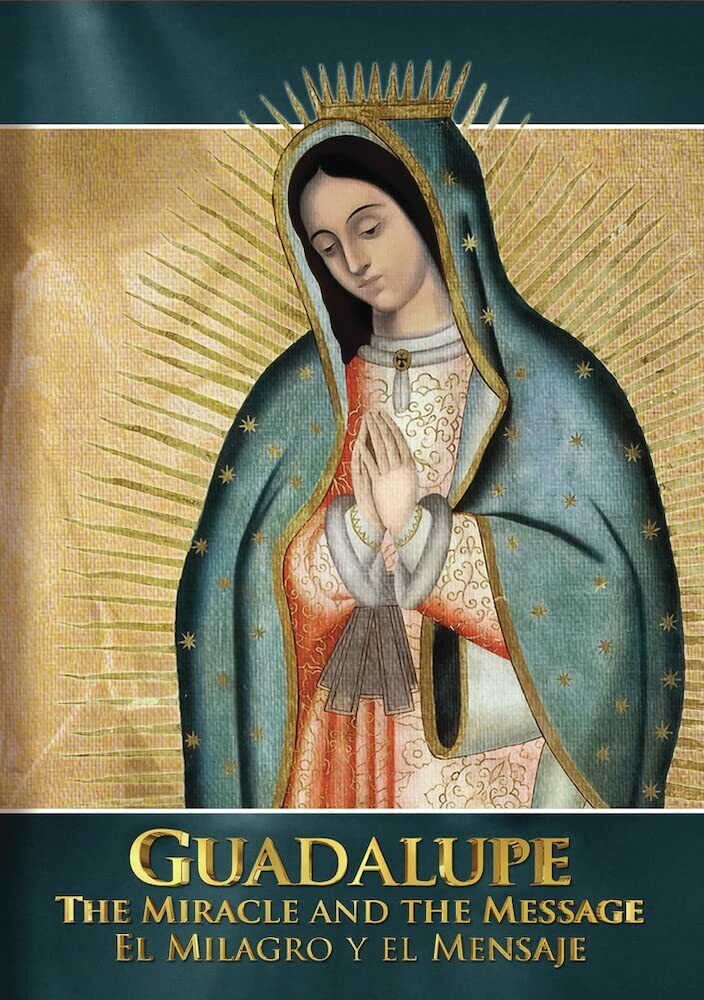 Guadalupe: The Miracle and the Message Guadalupe: El Milagro y el Mensaje (DVD)