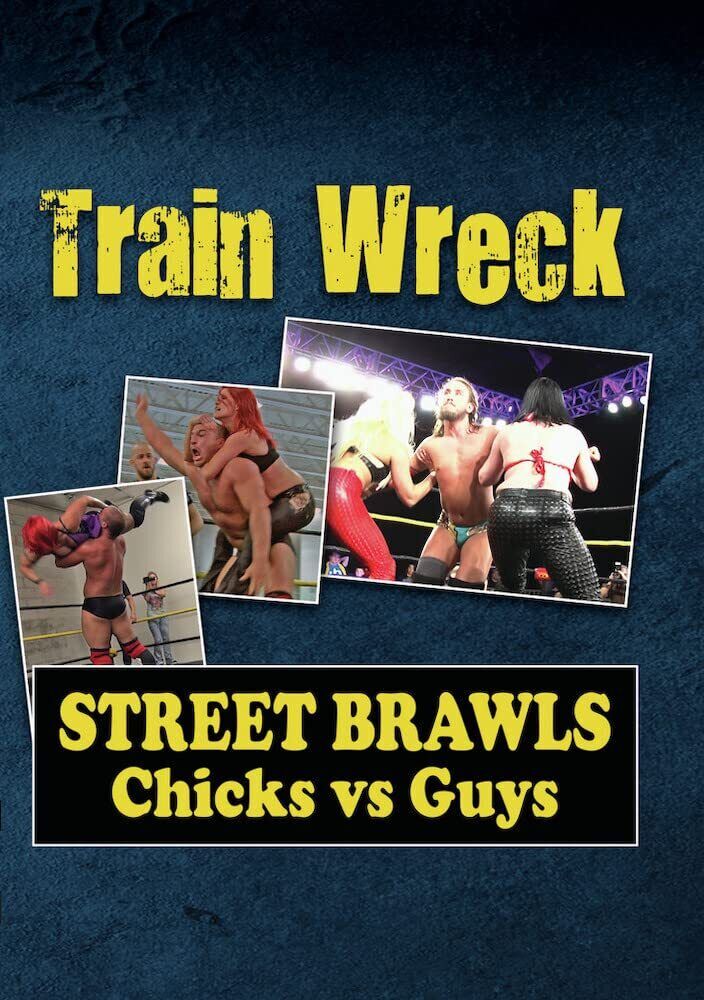 Train Wreck - Street Brawls: Chicks vs. Guys (DVD) Various Combatants
