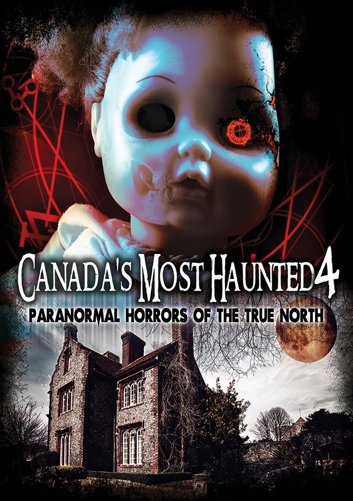 Canada's Most Haunted 4: Paranormal Horrors Of The True North (DVD) Various