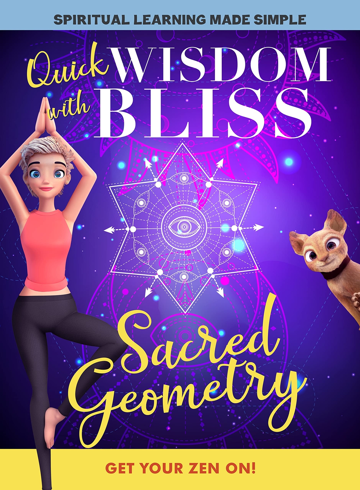 Quick Wisdom With Bliss: Sacred Geometry (DVD) Katabelle