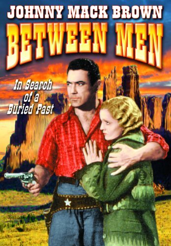 Between Men (DVD) Johnny Mack Brown Beth Marion William Farnum Earl Dwire