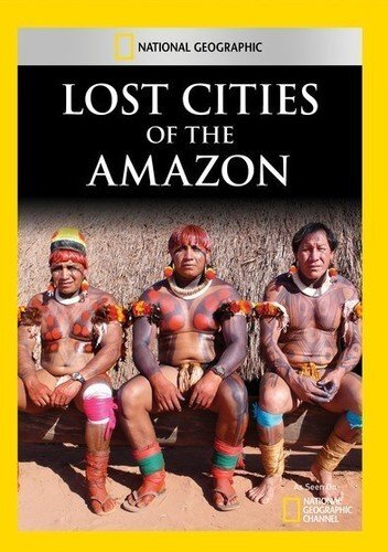 Lost Cities of the Amazon (DVD)