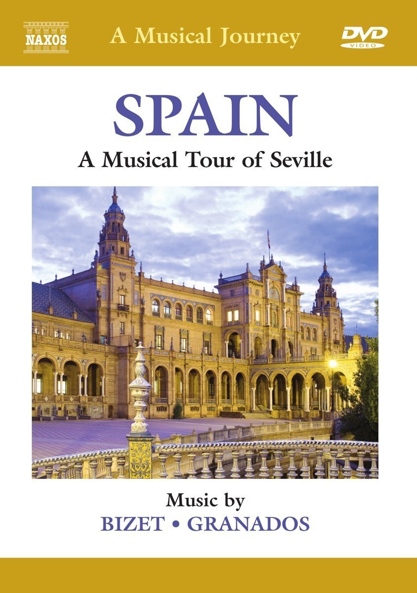 Naxos Scenic Musical Journeys Spain A Musical Tour of Seville (DVD)