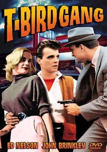 T-Bird Gang (DVD) John Brinkley Ed Nelson Tony Miller Pat George Coleman Francis