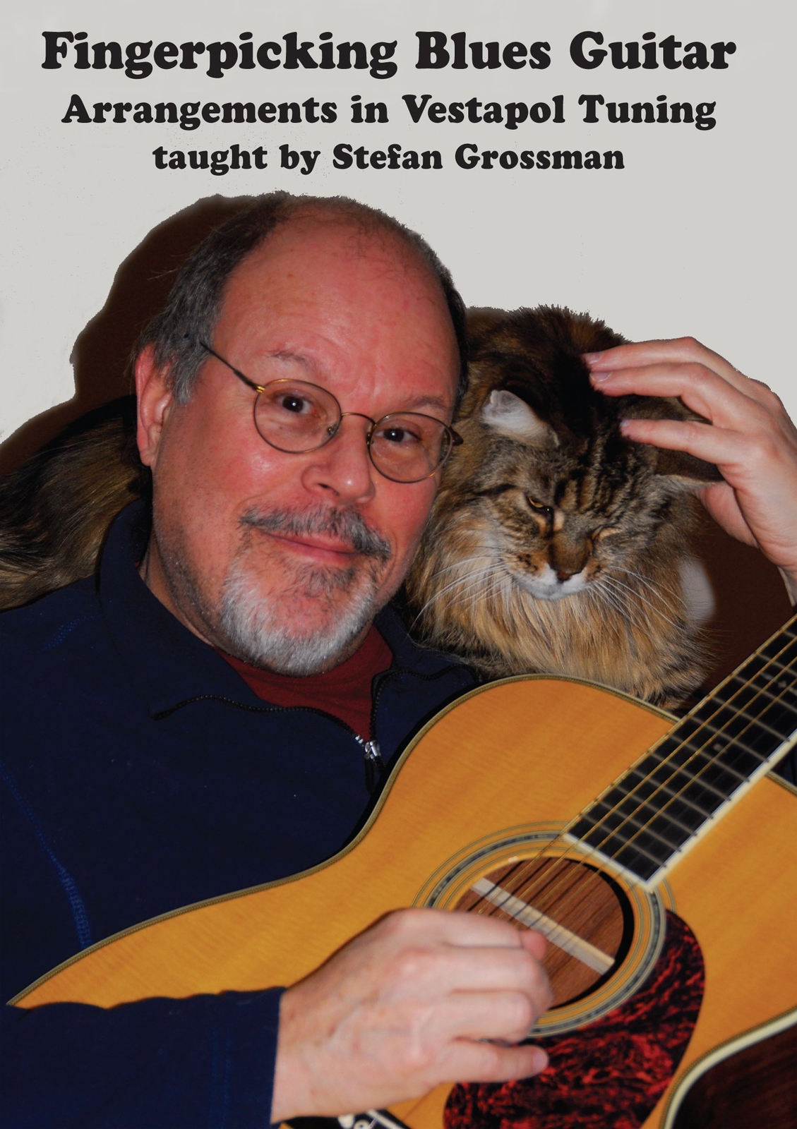 Fingerpicking Blues Guitar Arrangements in Vestapol Tuning (DVD) Grossman Stefan