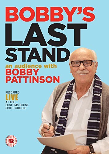 Bobbys Last Stand An Audience With Bobby Pattinson (Dvd) (DVD)