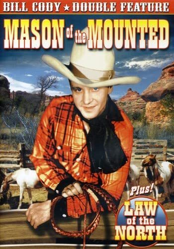 Cody, Bill Double Feature: Mason of the Mounted / Law of the North (DVD)
