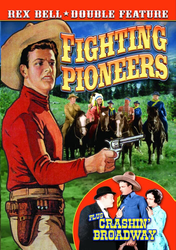 Rex Bell Double Feature: Fighting Pioneers (1935) / Crashing Broadway (193 (DVD)