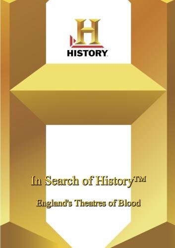 History -- In Search of History:  England's Theatres of Blood (DVD)