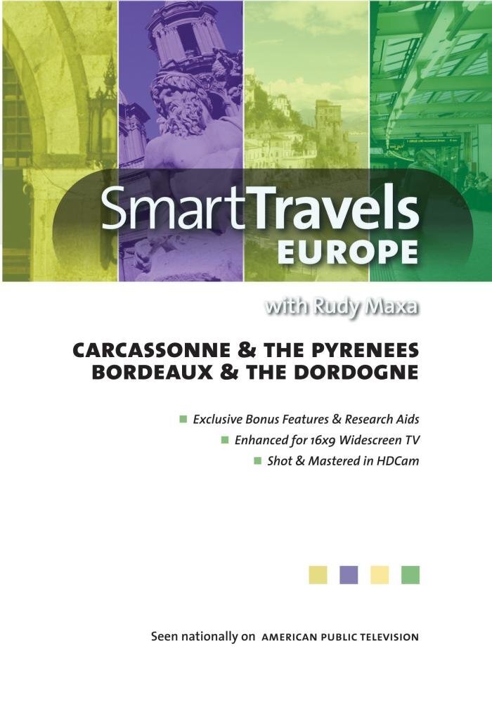 Smart Travels Europe with Rudy Maxa:  Carcassonne & the Pyrenees / Bordeau (DVD)