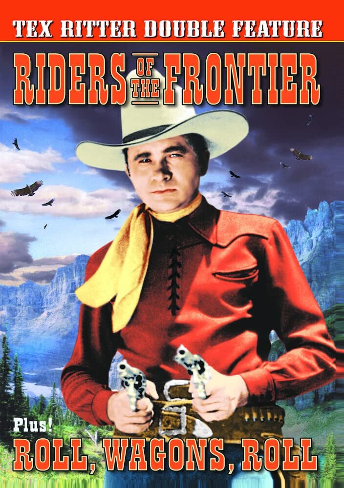 Tex Ritter Double Feature: Riders of the Frontier (1939) / Roll, Wagons, R (DVD)