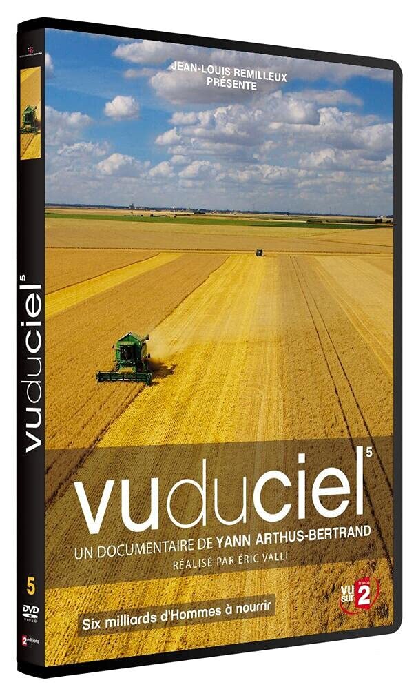 Vu du ciel - 05 - Six milliars d'Hommes à nourrir (DVD)