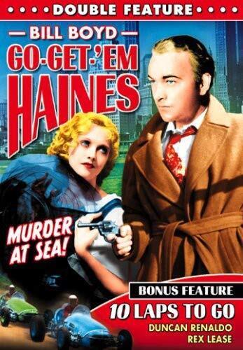 Go-Get-'Em Haines/10 Laps to Go (DVD) Boyd William Lease Rex