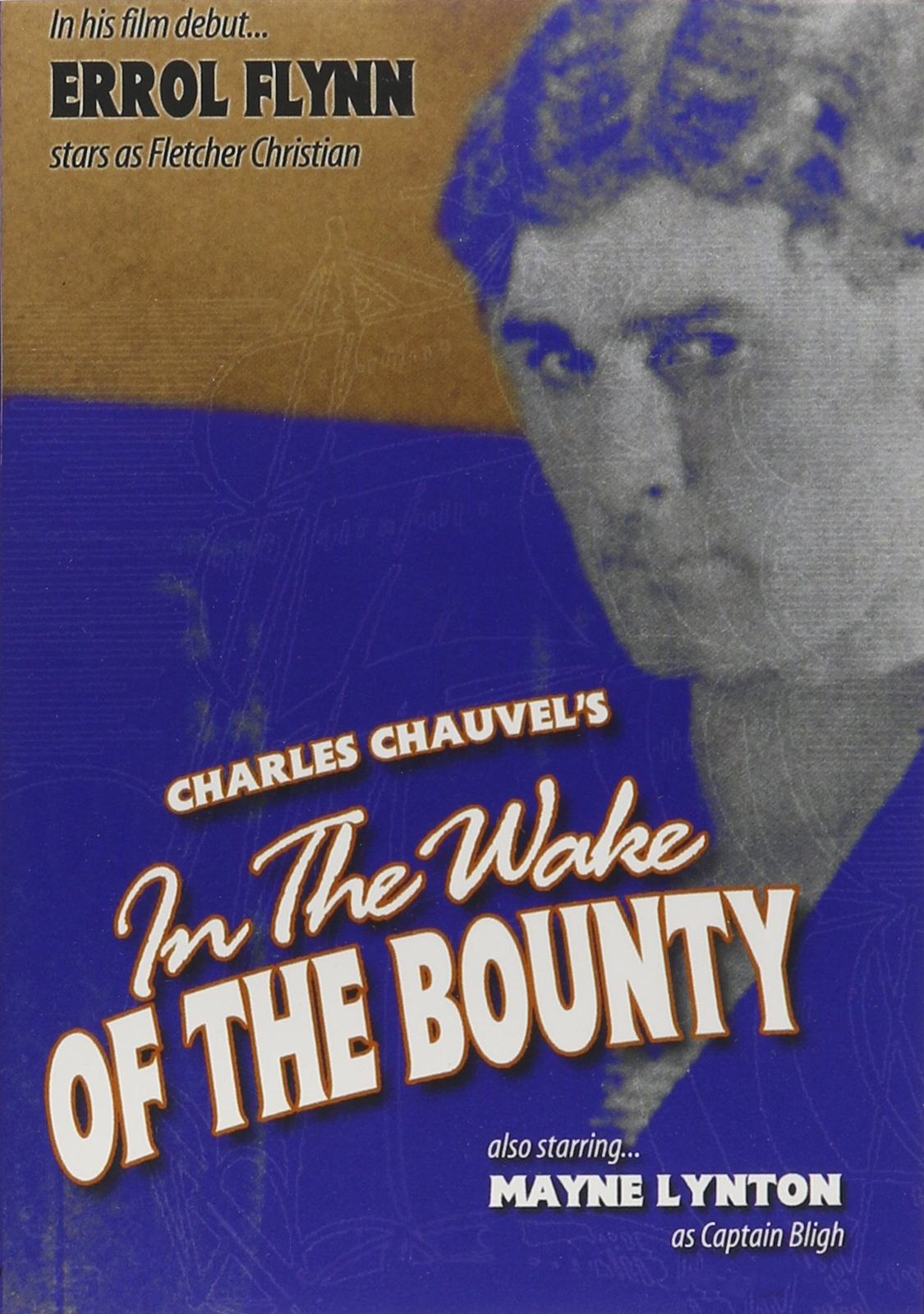 In the Wake of the Bounty (DVD) Errol Flynn Mayne Lynton John Warwick