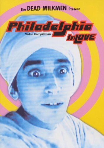THE DEAD MILKMEN Philadelphia In Love DVD NUOVO
