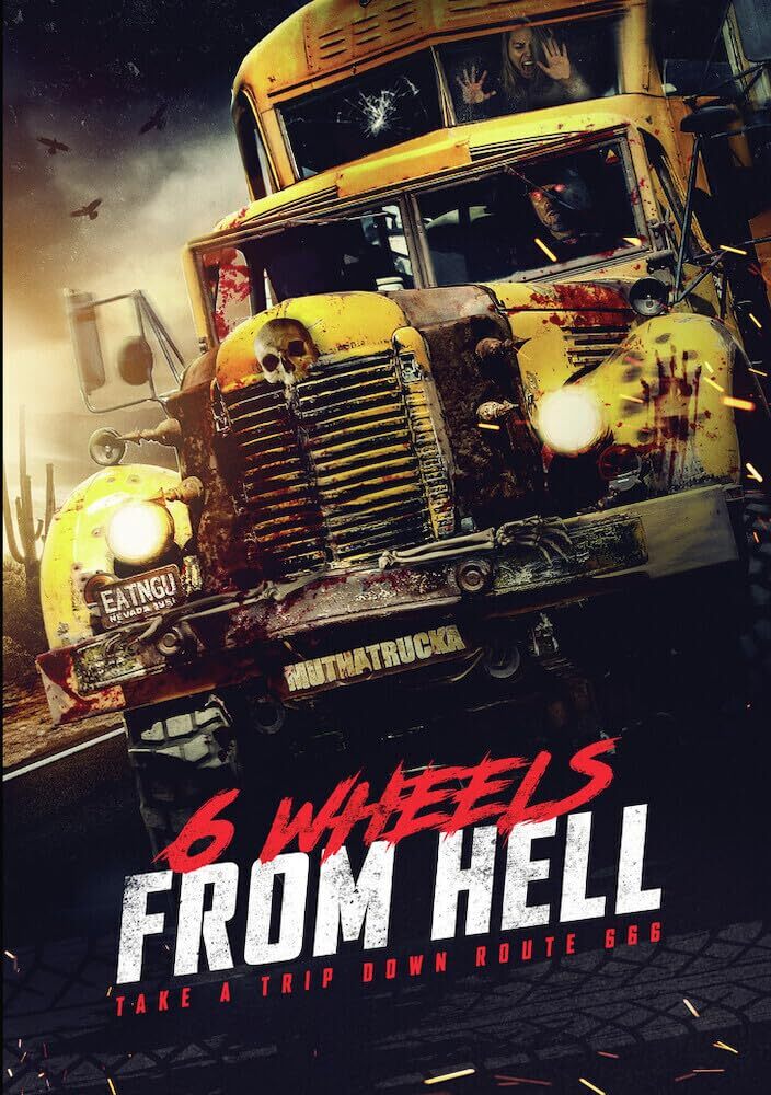 6 Wheels from Hell (DVD) Mark Baca Evan Keys Malachi Durant