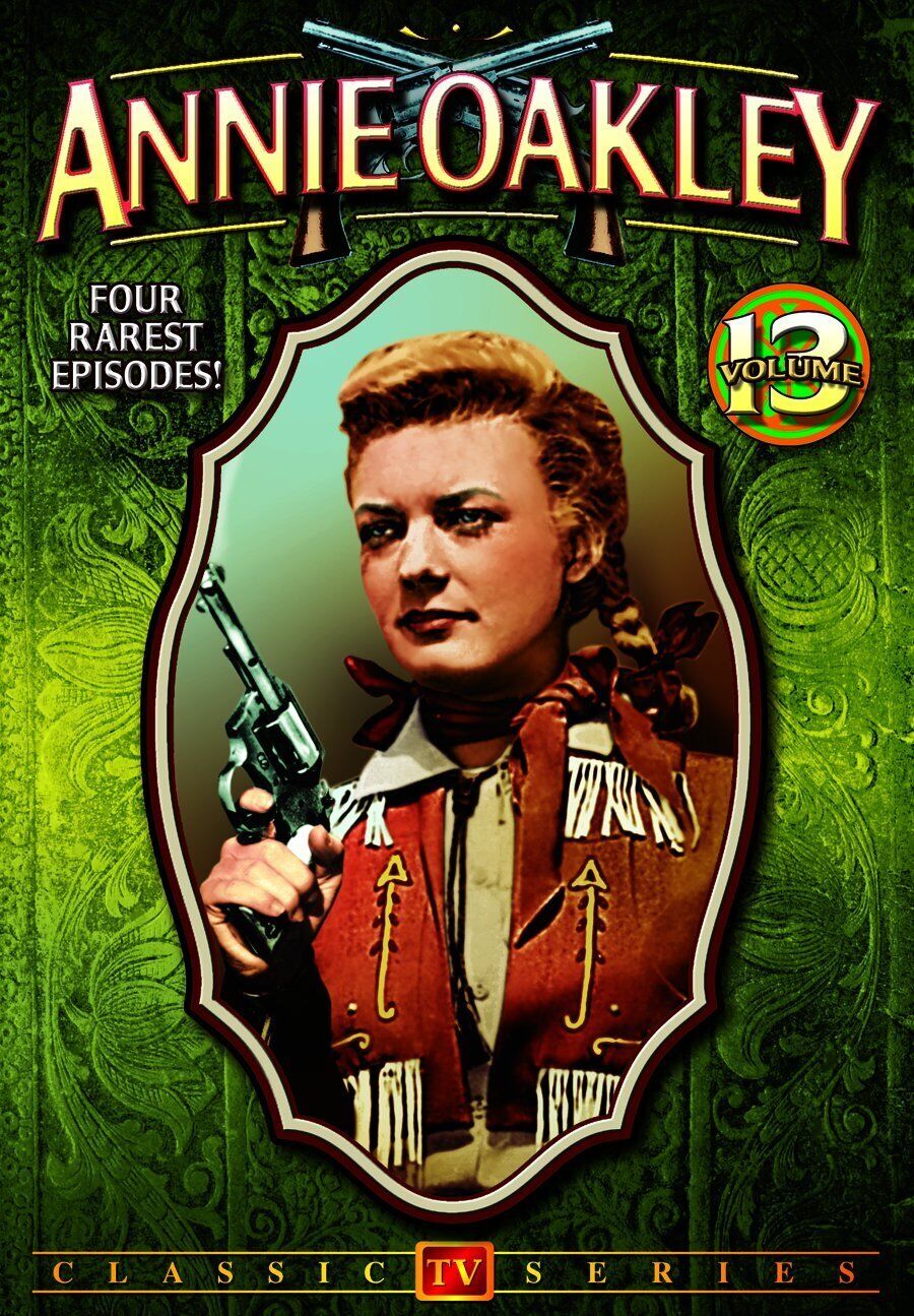 Annie Oakley, Volume 13 (DVD) Gail Davis Jimmy Hawkins Brad Johnson